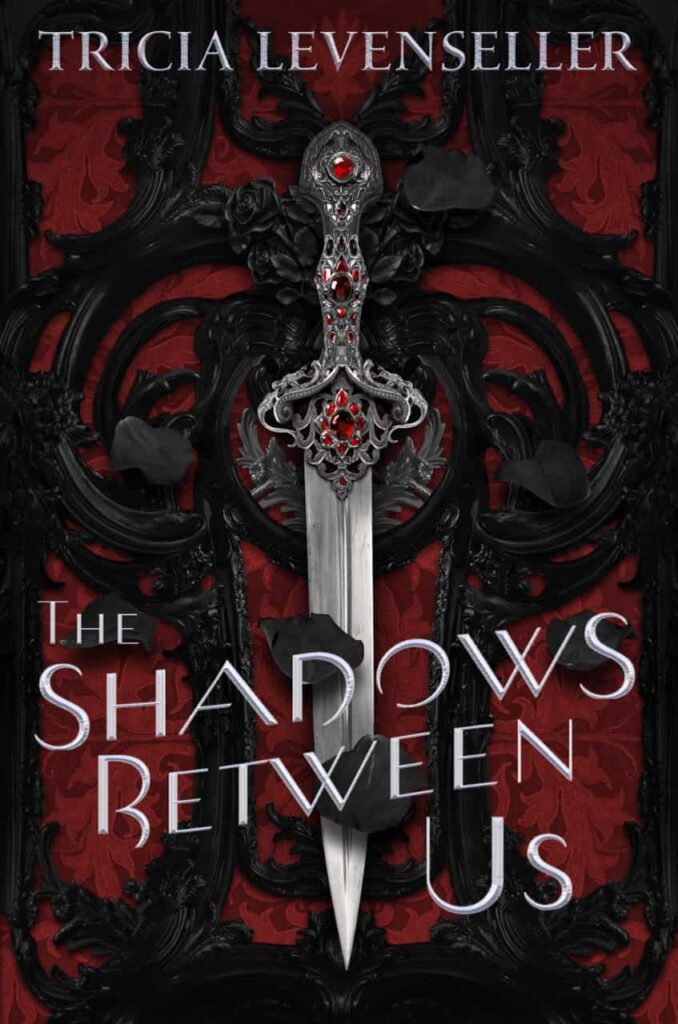 Book cover of The Shadows Between Us by Tricia Levenseller