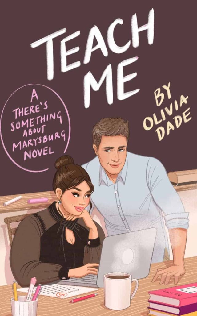Book cover of Teach Me by Olivia Dade