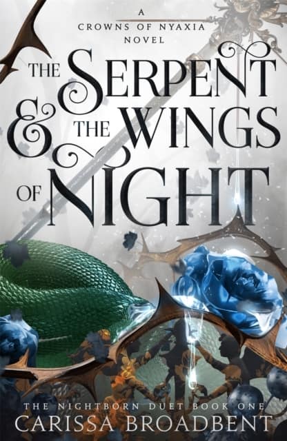 The Serpent & the Wings of Night by Carissa Broadbent