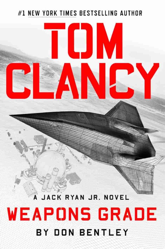 Book cover of Tom Clancy Weapons Grade (2024) by Don Bentley