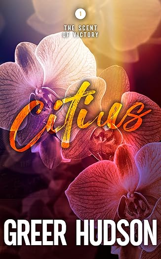 Book cover of Citius: The Scent of Victory Book One by Greer Hudson