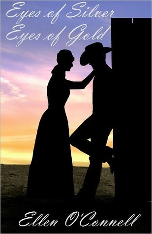 Book cover of Eyes of Silver, Eyes of Gold by Ellen O’Connell