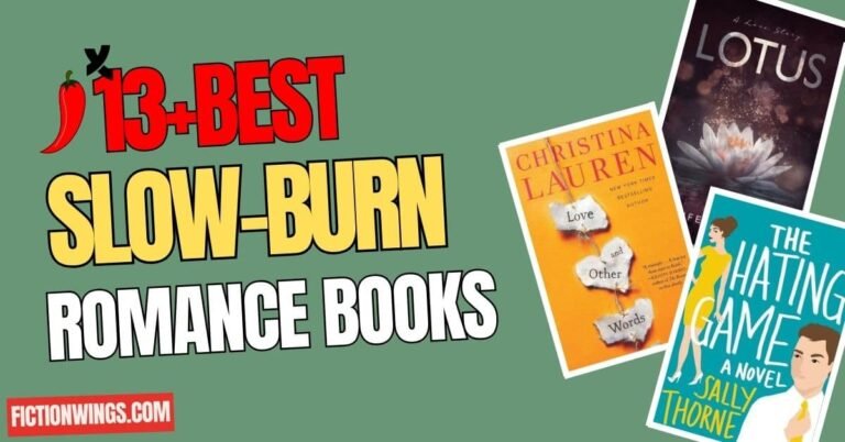 13 Best Slow Burn Romance Books That Are Totally Worth It