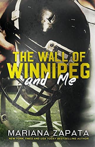 Book cover of The Wall of Winnipeg and Me by Mariana Zapata