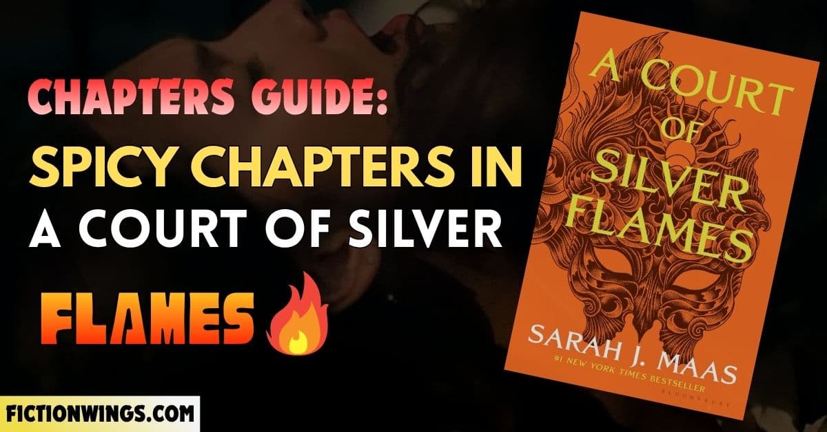 A court of silver flames spicy chapters list