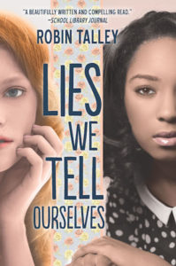 Book cover of Lies We Tell Ourselves by Robin Talley