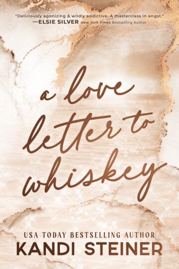 Book cover of A Love Letter to Whiskey by Kandi Steiner