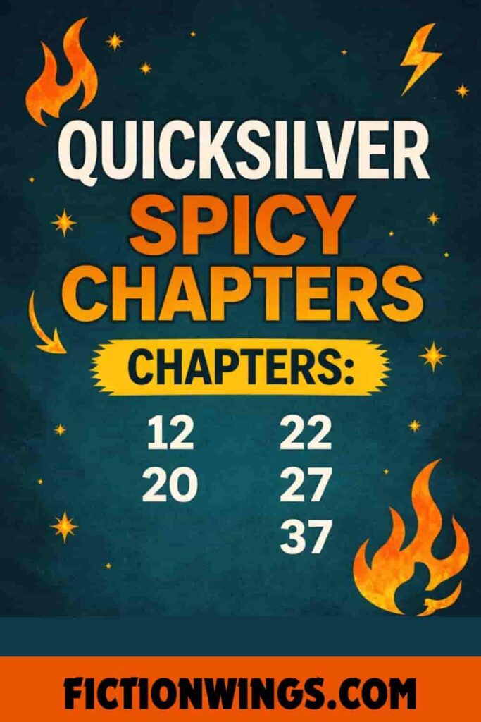 Quicksilver Spicy Chapters List