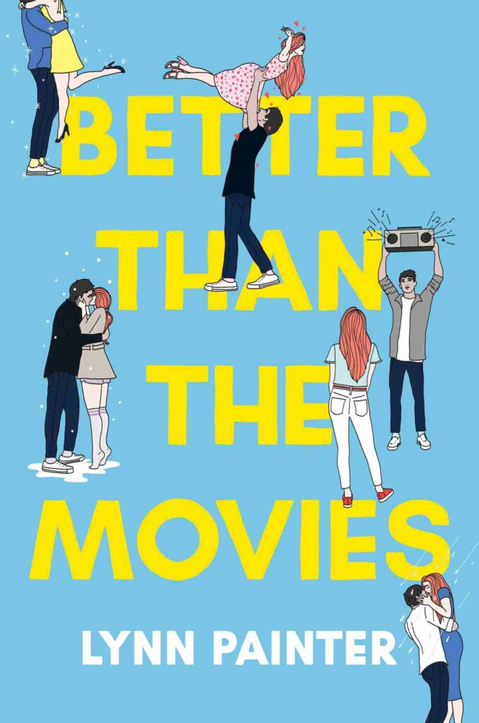 Book cover of Better Than the Movies by Lynn Painter