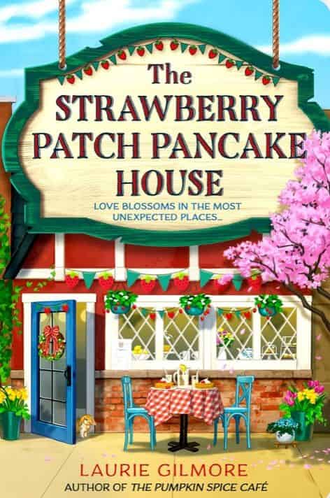 Book cover of The Strawberry Patch Pancake House by Laurie Gilmore
