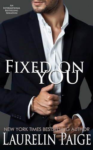 Book cover of Fixed on You by Laurelin Paige