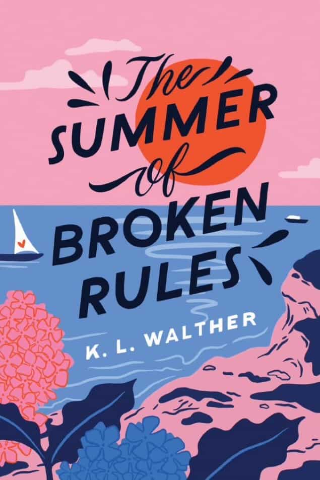 Book cover of The Summer of Broken Rules by K. L. Walther