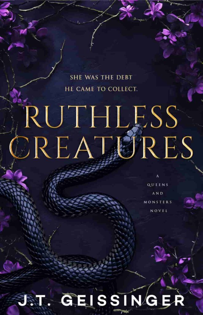 Ruthless Creatures by J.T. Geissinger