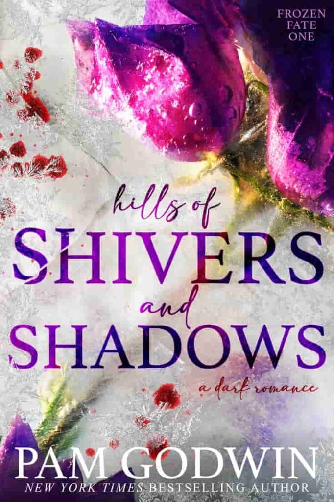 Book cover of Hills of Shivers and Shadows by Pam Godwin