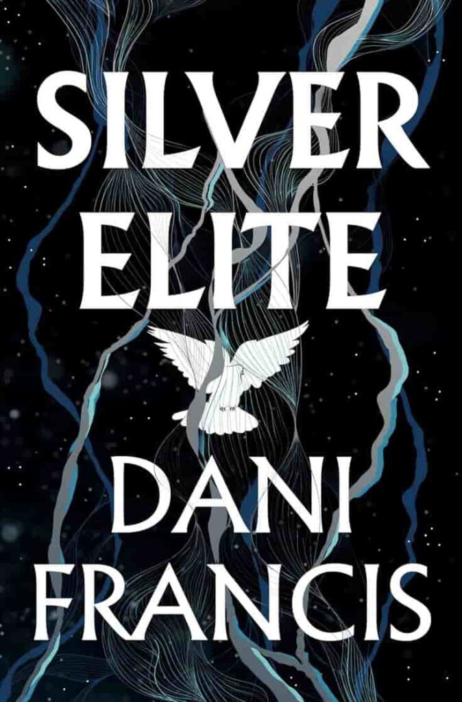 Book cover of  Silver Elite by Dani Francis