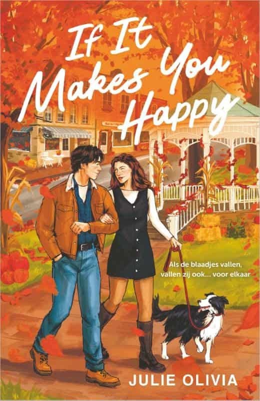 Book cover of If It Makes You Happy by Julie Olivia, fall romance books